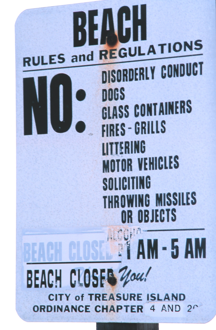 A reminder that even paradise has rules (Image credit: Mr. William Folsom) A reminder that even paradise has rules